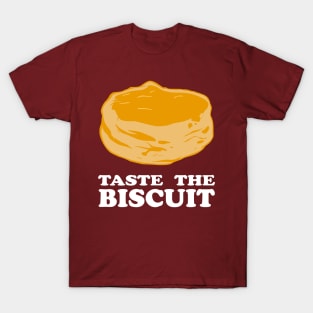 Taste The Biscuit T-Shirt
